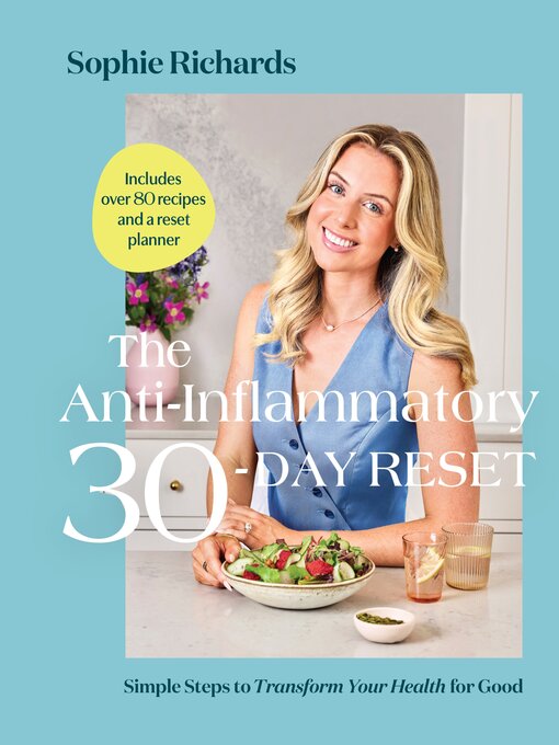 Title details for The Anti-Inflammatory 30-Day Reset by Sophie Richards - Wait list